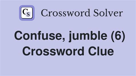 confuse nyt|To confuse (6) Crossword Clue .